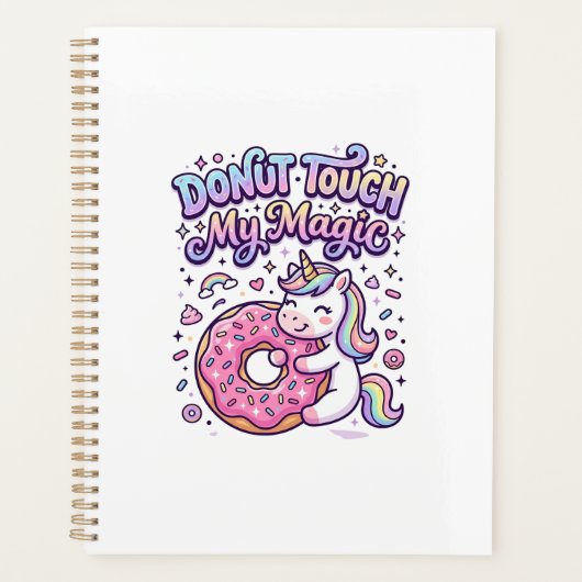 Unicorn Donut Touch My Magic Gift Idea Sticker and Planner (Voorkant)