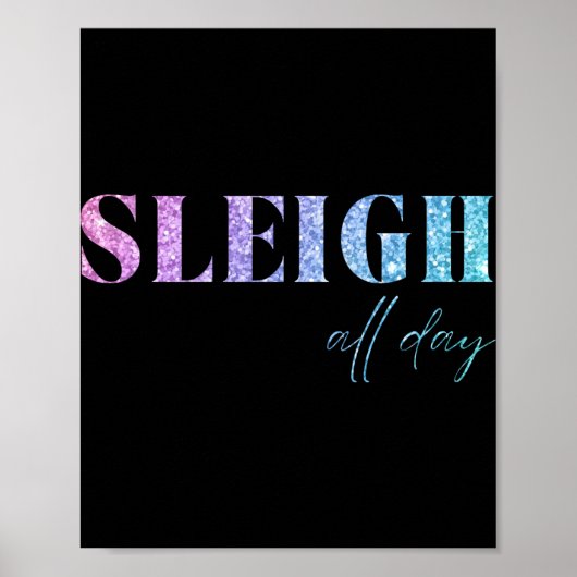 Unicorn Glitter Sleigh All Day Christmas  Poster (Voorkant)