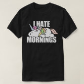 Unicorn I Hate Mornings T-shirt (Design voorkant)