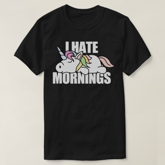 Unicorn I Hate Mornings T-shirt (Design voorkant)