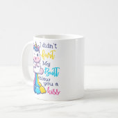 Unicorn... ik heb niet met m'n kus geknoeid. koffiemok (Voorkant links)