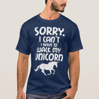 Unicorn Lover Sorry dat ik mijn Unico moet lopen T-shirt