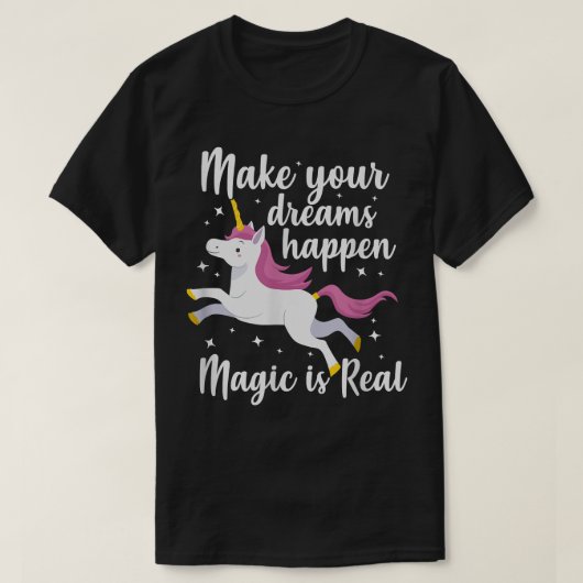 Unicorn Magical laat je dromen gebeuren. T-shirt (Design voorkant)