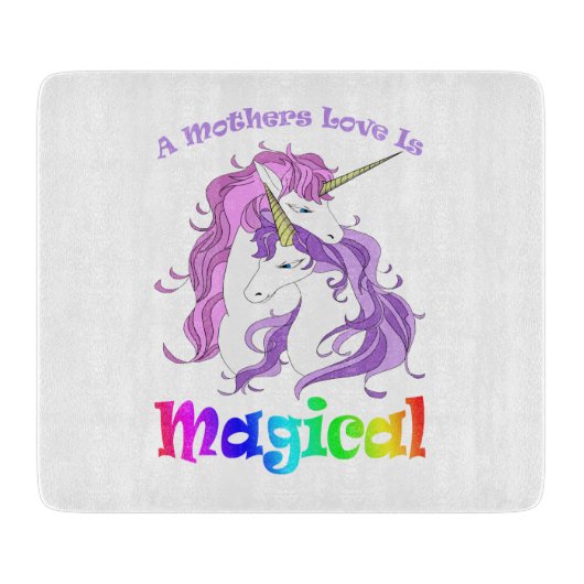 Unicorn mam A Mothers Love is Magical Snijplank (Voorkant)