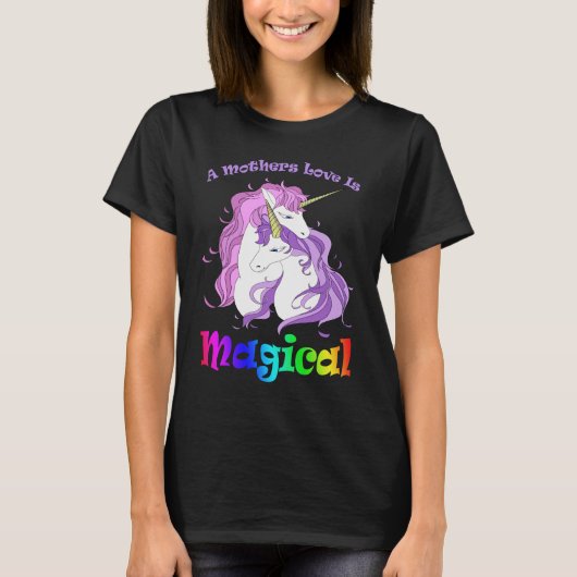 Unicorn mam A Mothers Love is Magical T-shirt (Voorkant)