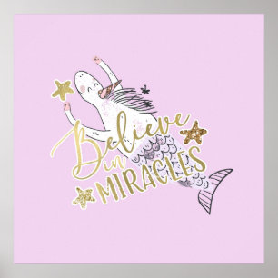 Unicorn Mermaid Modern Trendy Believe in Miracles Poster