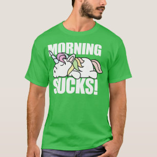Unicorn Morning Sucks T-shirt
