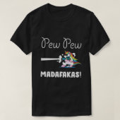 Unicorn Pew pew Madafakas T-shirt (Design voorkant)