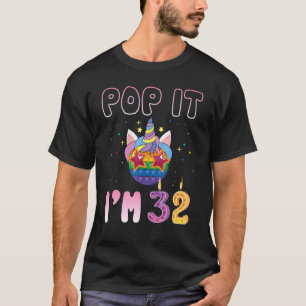 Unicorn Pop... Ik ben 32 jaar oud, gelukkig mijn v T-shirt