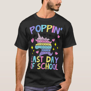 Unicorn Poppin' mijn weg door de laatste dag van d T-shirt
