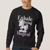 Unicorn rainbow Exhale being Magical 1 Trui (Voorkant)