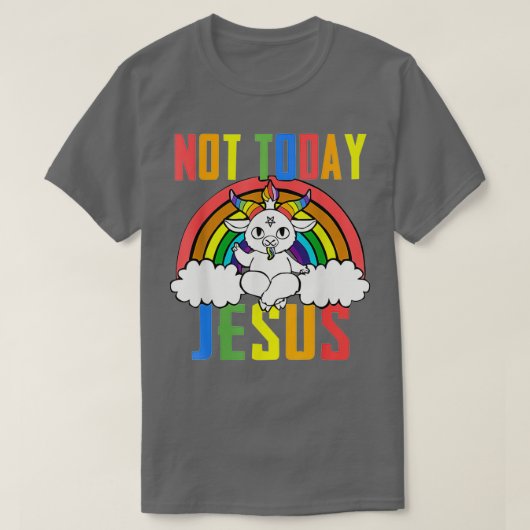 Unicorn Rainbow Not Today Jesus grappige cadeaus T-shirt (Design voorkant)