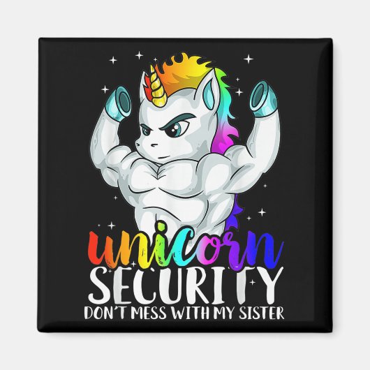 Unicorn Security Dont Mess With My Sister Funny Br Magneet (Voorkant)