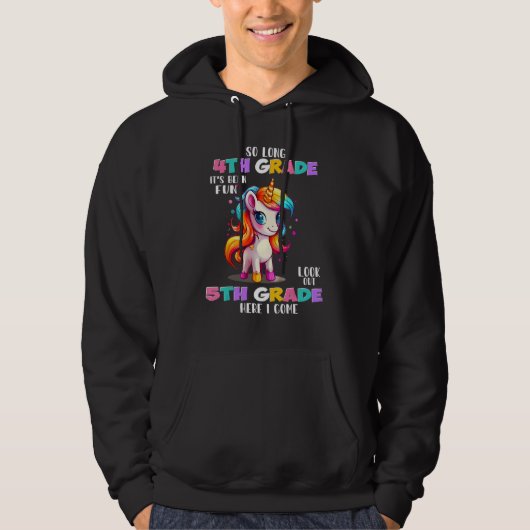 Unicorn So Long 4th Grade Look Out 5th Grade Here  Hoodie (Voorkant)