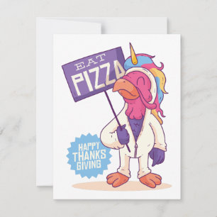 Unicorn Turkey Thanksgiving - Eat Pizza Funny Feestdagenkaart