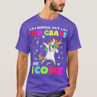 Unicorn Watch Out 3rd Grade Here I Come Back T-shirt