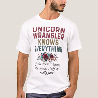 Unicorn Wrangler kent alles T-shirt
