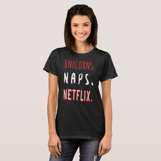 Unicorns Naps en Netflix T-shirt (Voorkant volledig)