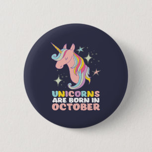 Unicorns worden geboren in oktober jongstleden mei ronde button 5,7 cm