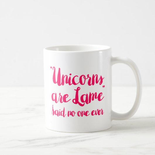 Unicorns zijn beroemd om niemand ooit koffiemok (Rechts)
