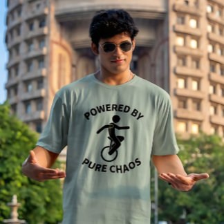 Unicycle – Powered By Pure Chaos | Funny Cycling T-shirt