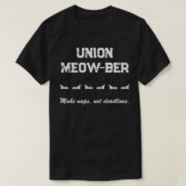 Unie Miauw-ber - Slaapjes maken, geen deadlines T-shirt