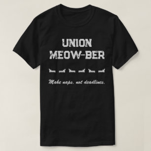 Unie Miauw-ber - Slaapjes maken, geen deadlines T-shirt
