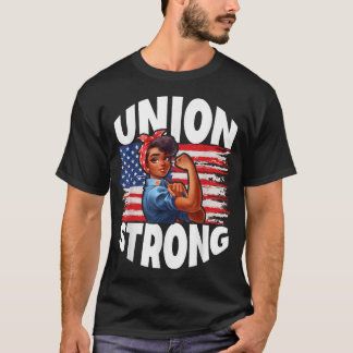 Unie Sterke Gelukkige Dag van de Arbeid Amerikaans T-shirt