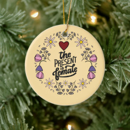 Uniek damesontwerp met een positieve boodschap keramisch ornament