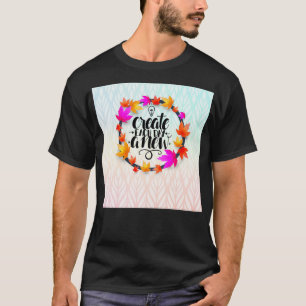 Uniek ontwerp van quotes voor Redbubble T-shirt