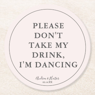 Unieke blindroze Neem mijn Drink niet Ronde Kartonnen Onderzetter