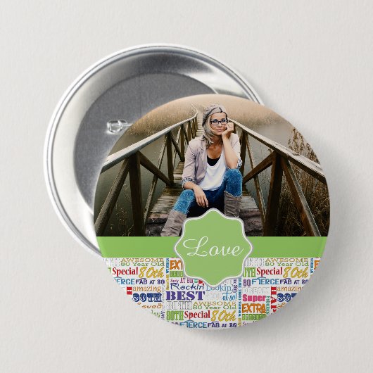 Unieke en speciale 80e verjaardag feestartikelen ronde button 7,6 cm (Voorkant /achterkant)