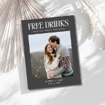 Unieke Foto Budget Wedding Save the Date Aankondigingskaart<br><div class="desc">Deze unieke foto save the date briefkaarten zijn ideaal voor het leuke koppel dat niet kan wachten om hun grote nieuws te delen met familie en vrienden! Met een modern en speels 'Free drinken (and our happily ever after)'-ontwerp in strak grijs, laat dit briefkaart je je persoonlijkheid zien met een...</div>