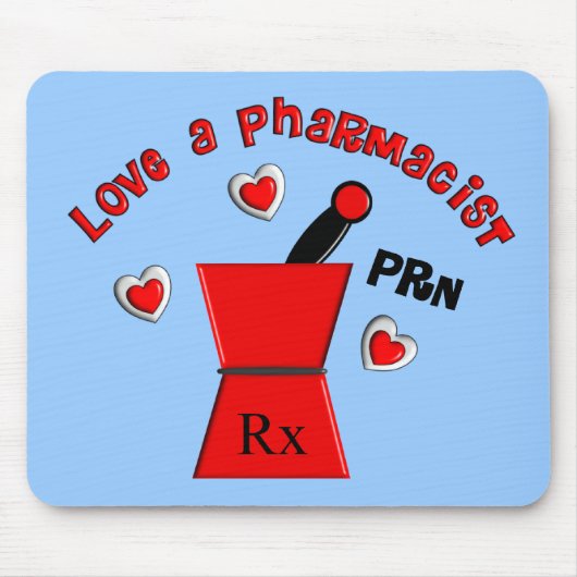 Unieke geschenken van de "Love A Pharmacist PRN" Muismat (Voorkant)