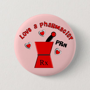 Unieke geschenken van de "Love A Pharmacist PRN" Ronde Button 5,7 Cm