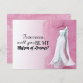 Unieke Gown "Will you be my matron of eremeer" Kaart (Voorkant / Achterkant)