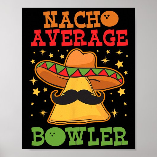 Unieke Nacho Gemiddelde Bowler Tien Pin Bowlers Gr Poster (Voorkant)