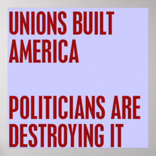 Unies bouwden Amerika. Politici vernietigen i Poster