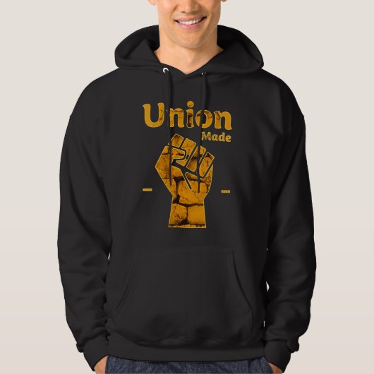 Union Made Worker Fist Labor Day Design Hoodie (Voorkant)