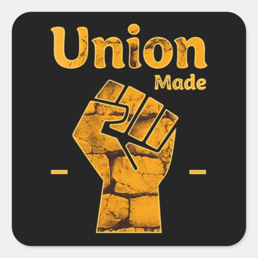 Union Made Worker Fist Labor Day Design Vierkante Sticker (Voorkant)