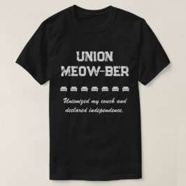 Union Meow-ber - Unionized mijn bank T-shirt
