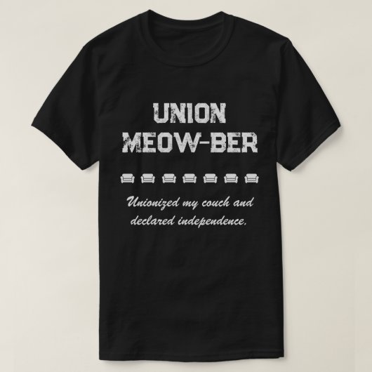Union Meow-ber - Unionized mijn bank T-shirt (Design voorkant)