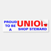 UNION SHOP STEWARD BUMPERSTICKER (Voorkant)