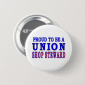 UNION SHOP STEWARD RONDE BUTTON 5,7 CM (Voorkant /achterkant)