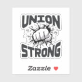 Union Strong - Dag van de Arbeid Geschoolde vakbon Sticker (Vel)