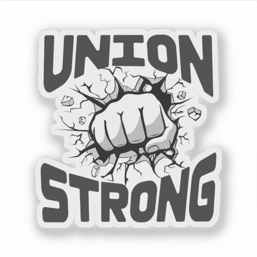 Union Strong - Dag van de Arbeid Geschoolde vakbon Sticker (Voorkant)