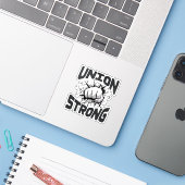 Union Strong - Dag van de Arbeid Geschoolde vakbon Sticker (Laptop met iPhone)