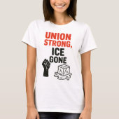 Union Strong, ICE Gone Immigratieprotesten, T-shirt (Voorkant)