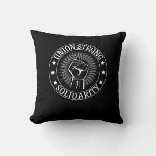 Union Strong Solidarity First Workers Rights Veren Kussen