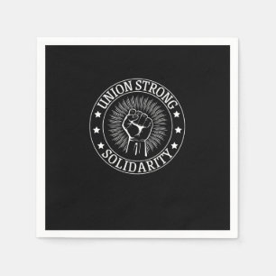 Union Strong Solidarity First Workers Rights Veren Servet